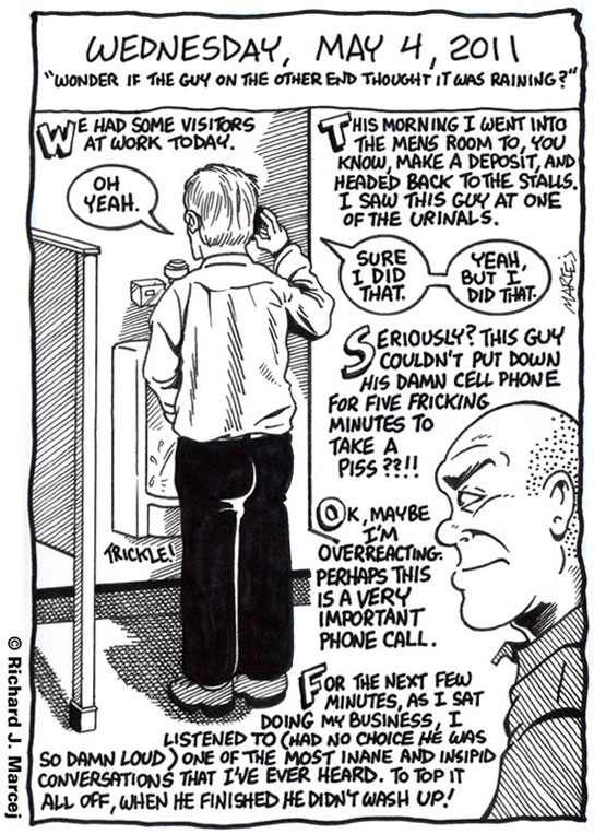 Daily Comic Journal: May 4, 2011: “Wonder If The Guy On The Other End Thought It Was Raining?”