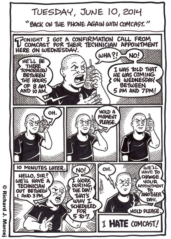 Daily Comic Journal: June 10, 2014: “Back On The Phone With Comcast.”