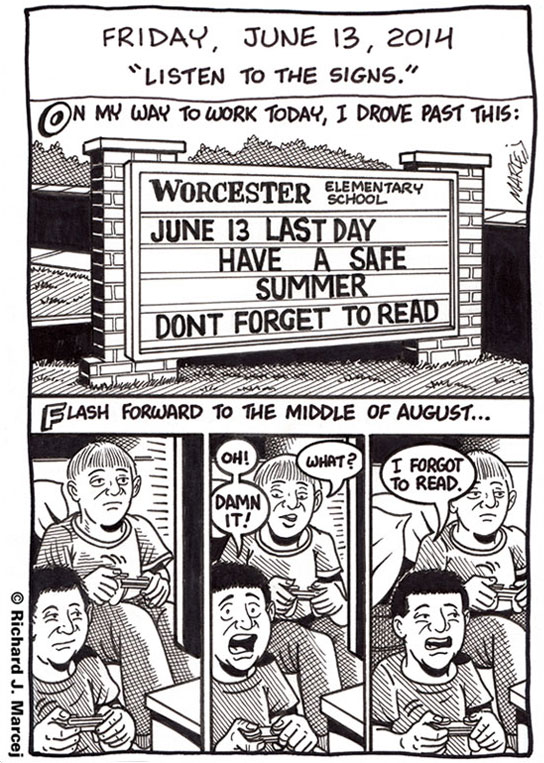 Daily Comic Journal: June 13, 2014: “Listen To The Signs.”