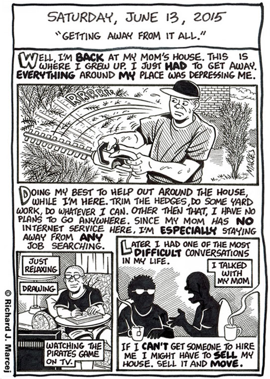 Daily Comic Journal: June 13, 2015: “Getting Away From It All.”