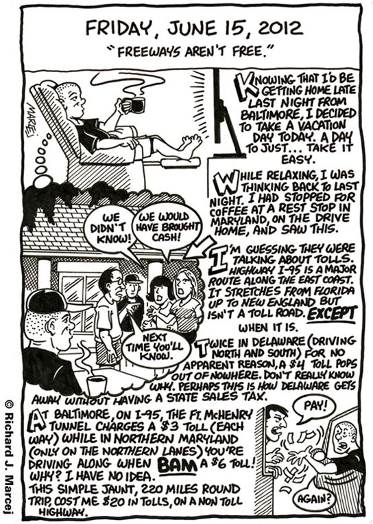 Daily Comic Journal: June 15, 2012: “Freeways Aren’t Free”