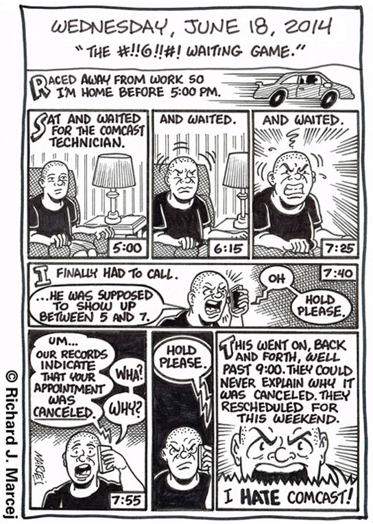 Daily Comic Journal: June 18, 2014: “The #!!@!!#! Waiting Game.”