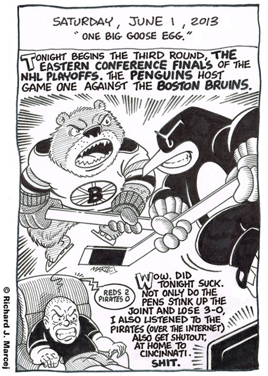 Daily Comic Journal: June 1, 2013: “One Big Goose Egg.”