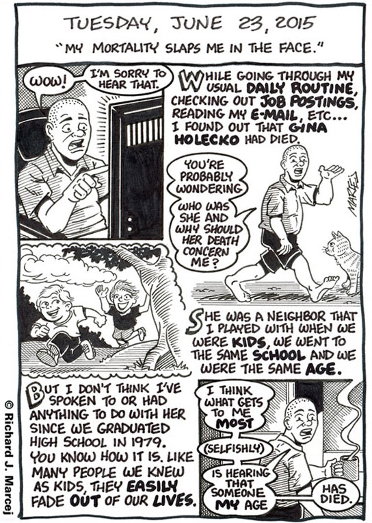 Daily Comic Journal: June 23, 2015: “My Mortality Slaps Me In The Face.”