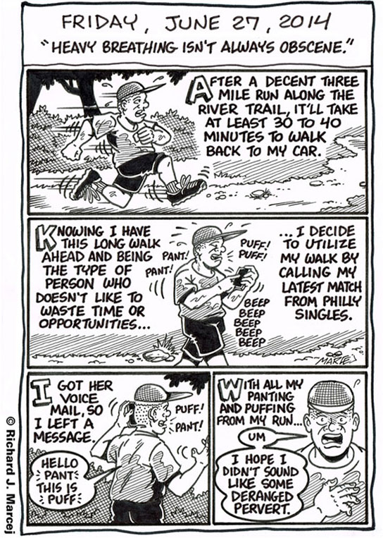 Daily Comic Journal: June 27, 2014: “Heavy Breathing Isn’t Always Obscene.”