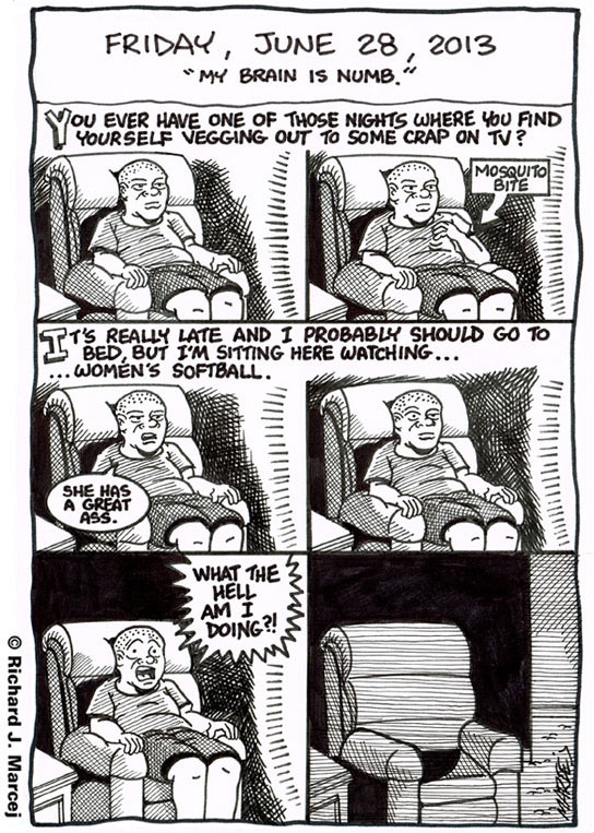 Daily Comic Journal: June 28, 2013: “My Brain Is Numb.”