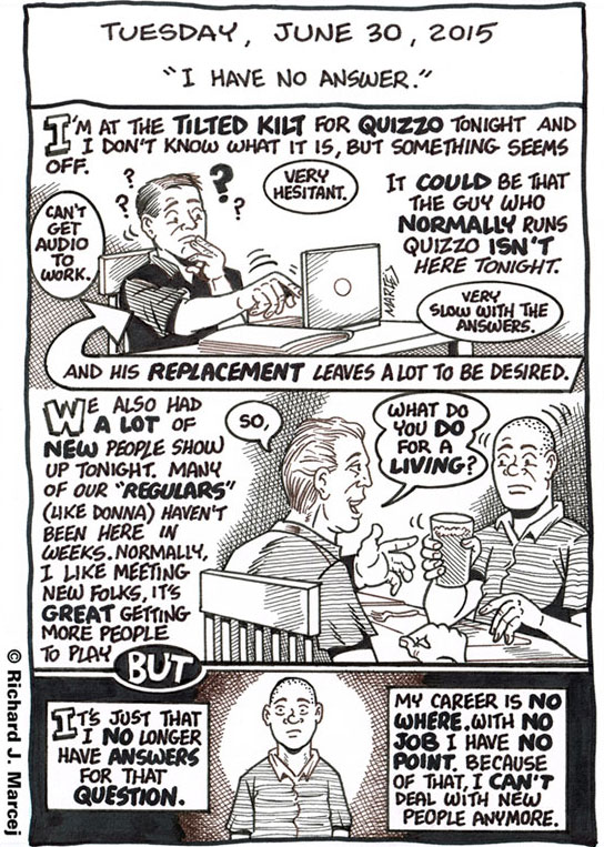 Daily Comic Journal: June 30, 2015: “I Have No Answer.”