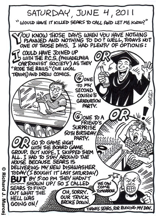Daily Comic Journal: June 4, 2011: “Would Have It Killed Sears To Call And Let Me Know?”
