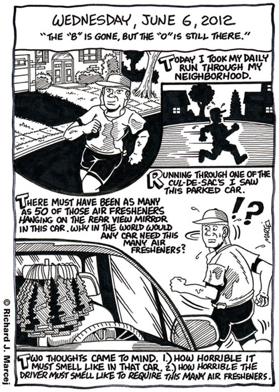 Daily Comic Journal: June 6, 2012: “The “B” Is Gone, But The “O” Is Still There.”