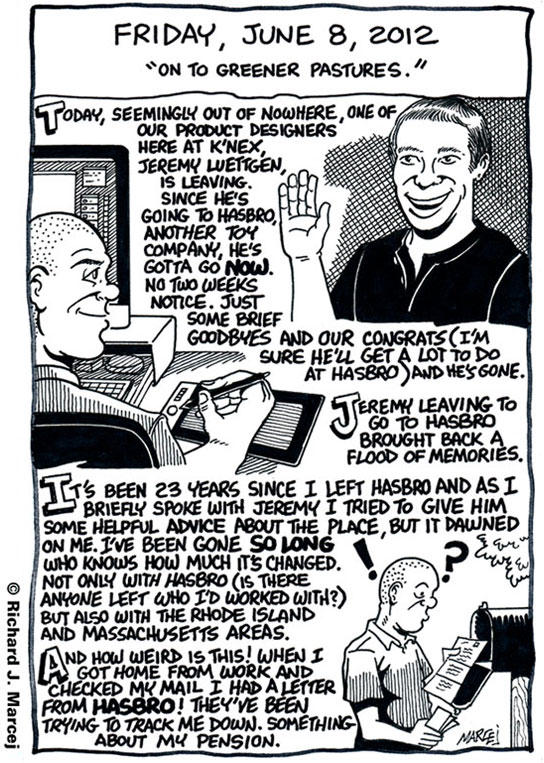 Daily Comic Journal: June 8, 2012: “On To Greener Pastures.”