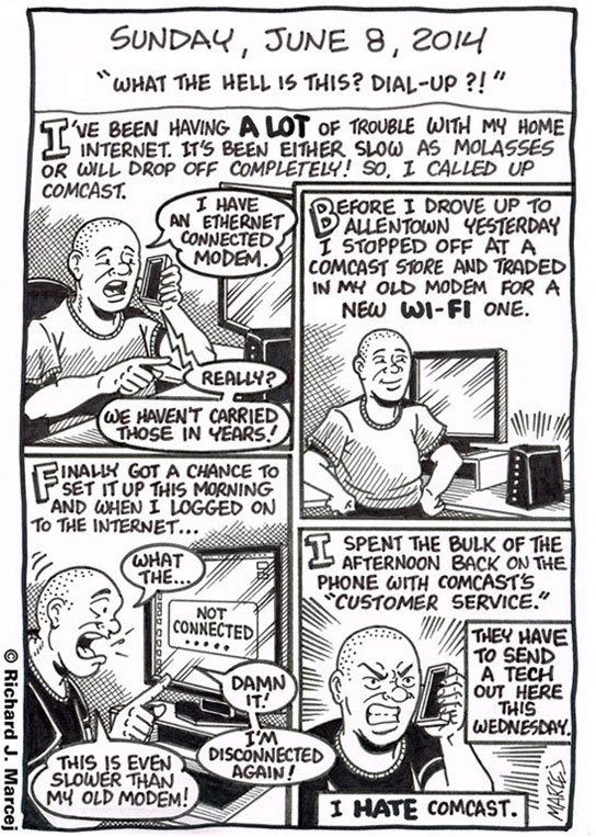 Daily Comic Journal: June 8, 2014: “What The Hell Is This? Dial-Up?!”