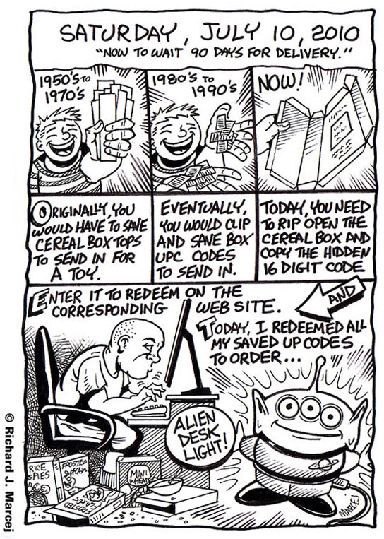Daily Comic Journal: July 10, 2010: “Now To Wait 90 Days For Delivery.”