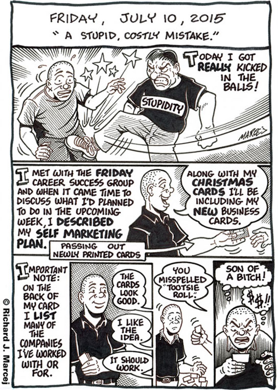 Daily Comic Journal: July 10, 2015: “A Stupid Costly Mistake.”