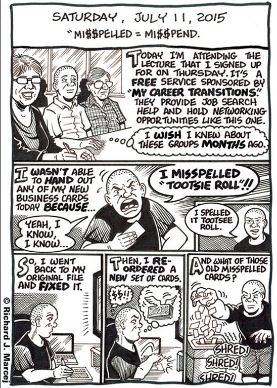 Daily Comic Journal: July 11, 2015: “Mi$$pelled = Mi$$pend.”