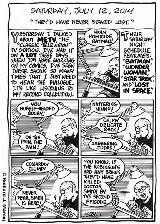 Daily Comic Journal: July 12, 2014: “They’d Have Never Stayed Lost.”