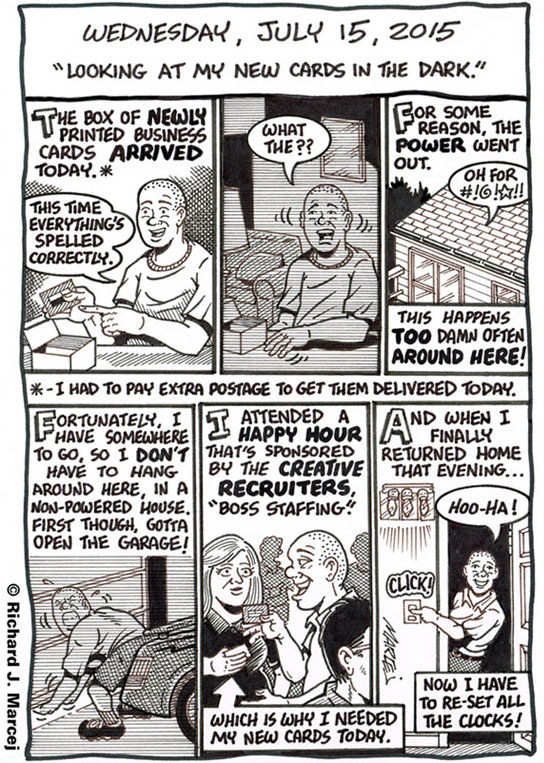 Daily Comic Journal: July 15, 2015: “Looking At My New Cards In The Dark.”