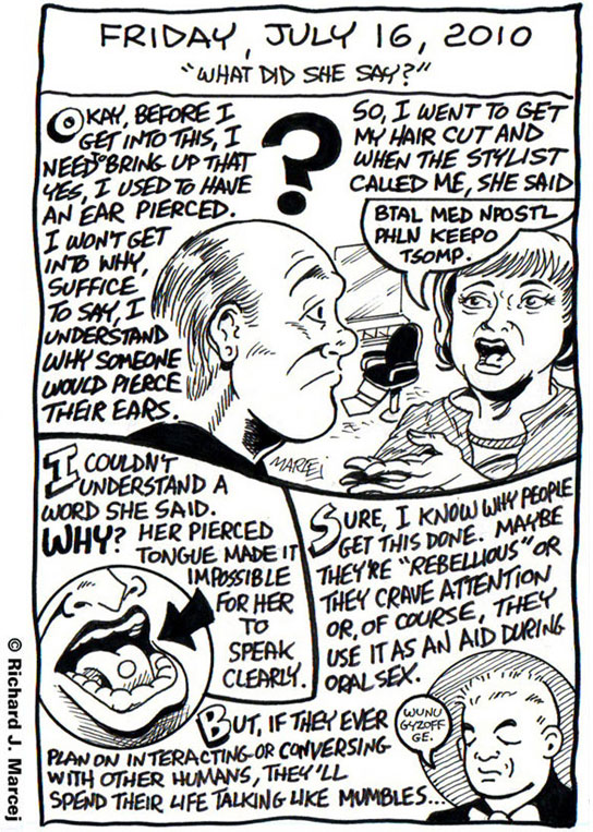 Daily Comic Journal: July 16, 2010: “What Did She Say?”