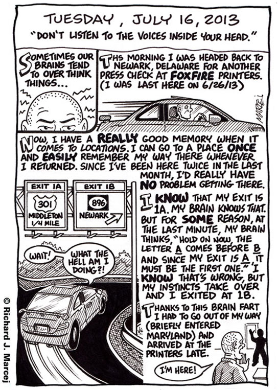 Daily Comic Journal: July 16, 2013: “Don’t Listen To The Voices Inside Your Head.”