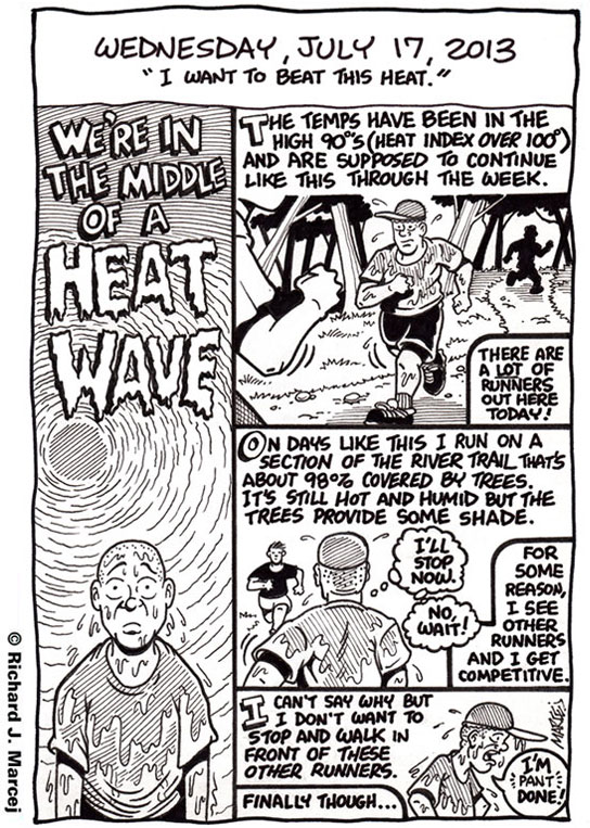 Daily Comic Journal: July 17, 2013: “I Want To Beat This Heat.”