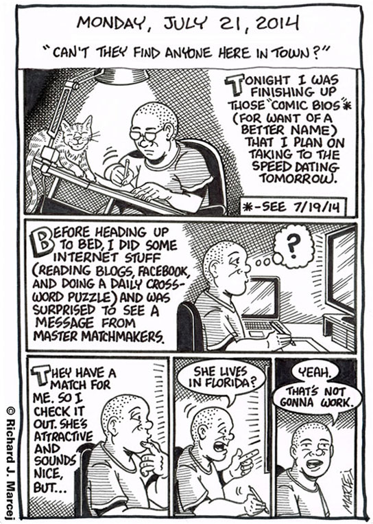 Daily Comic Journal: July 21, 2014: “Can’t They Find Anyone Here In Town?”