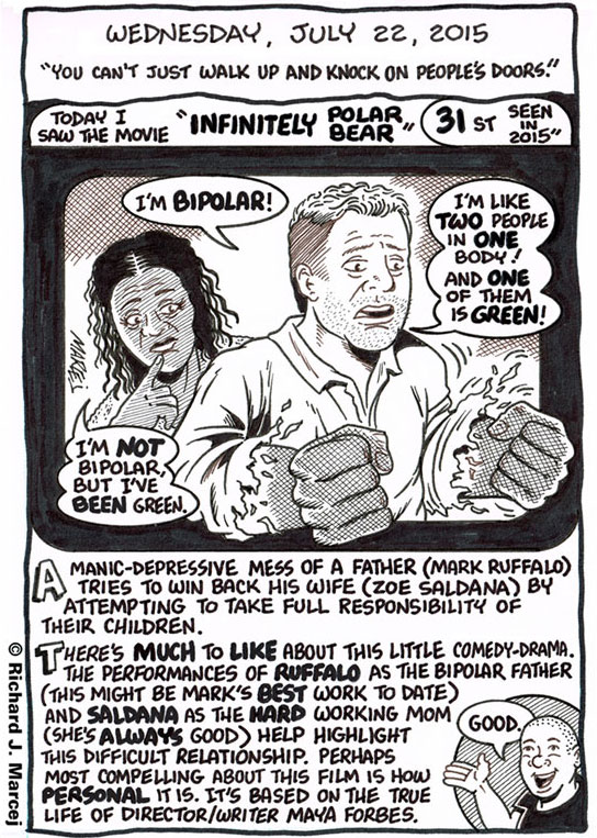 Daily Comic Journal: July 22, 2015: “You Can’t Just Walk Up And Knock On People’s Doors.”