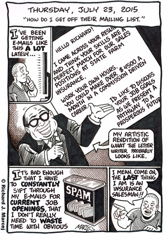 Daily Comic Journal: July 23, 2015: “How Do I Get Off Their Mailing List?”
