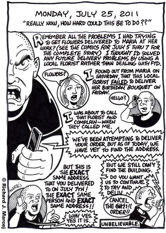 Daily Comic Journal: July 25, 2011: “Really Now, How Hard Can This Be To Do??”
