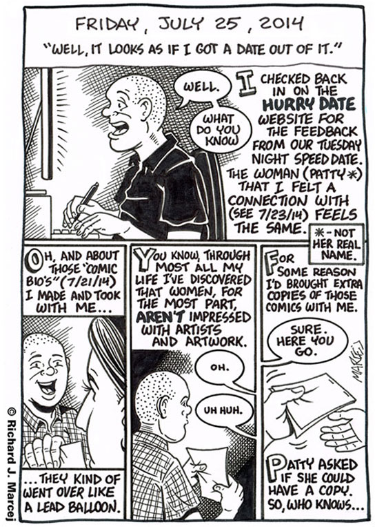 Daily Comic Journal: July 25, 2014: “Well, It Looks As If I Got A Date Out Of It.”