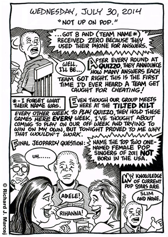 Daily Comic Journal: July 30, 2014: “Not Up On Pop.”
