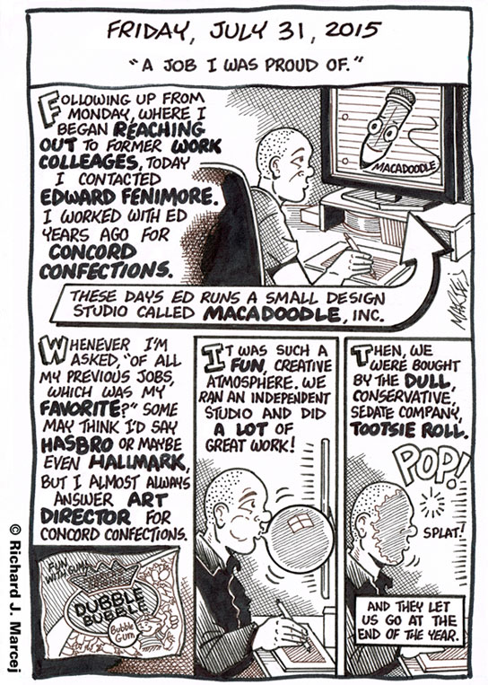 Daily Comic Journal: July 31, 2015: “A Job I Was Proud Of.”