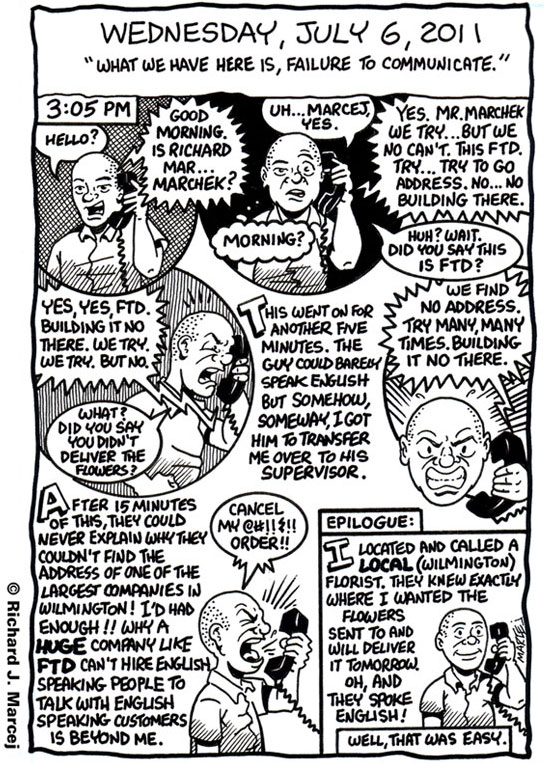 Daily Comic Journal: July 6, 2011: “What We Have Here Is, Failure To Communicate.”