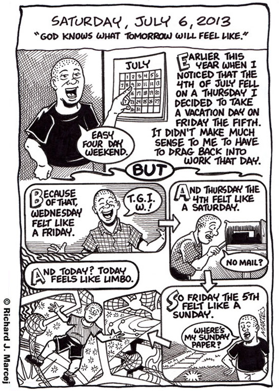 Daily Comic Journal: July 6, 2013: “God Only Knows What Tomorrow Will Feel Like.”