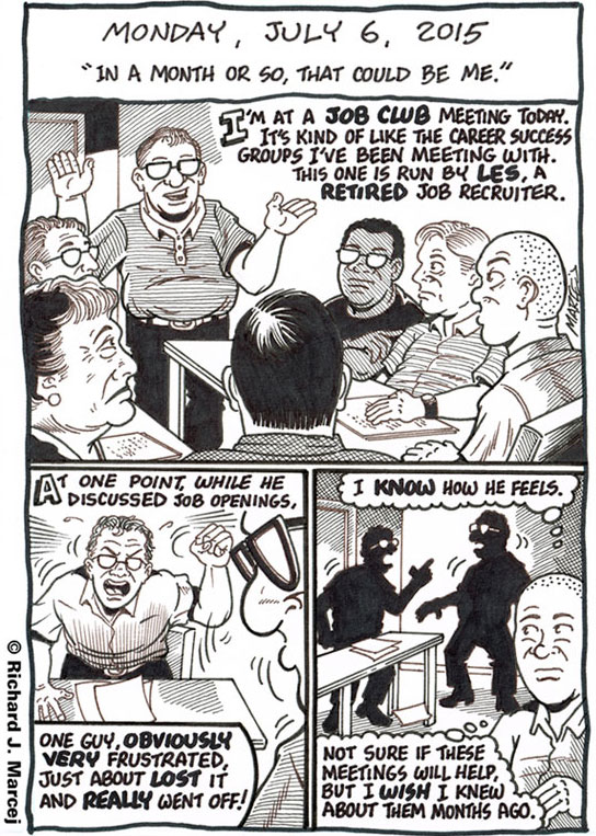 Daily Comic Journal: July 6, 2015: “In A Month Or So, That Could Be Me.”