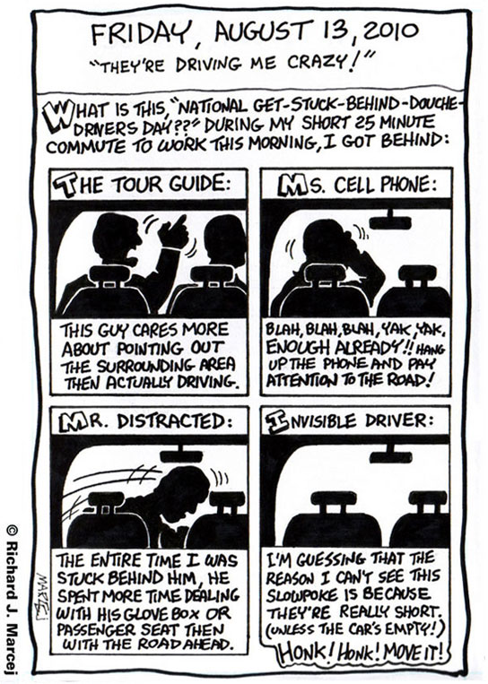 Daily Comic Journal: August 13, 2010: “They’re Driving Me Crazy!”