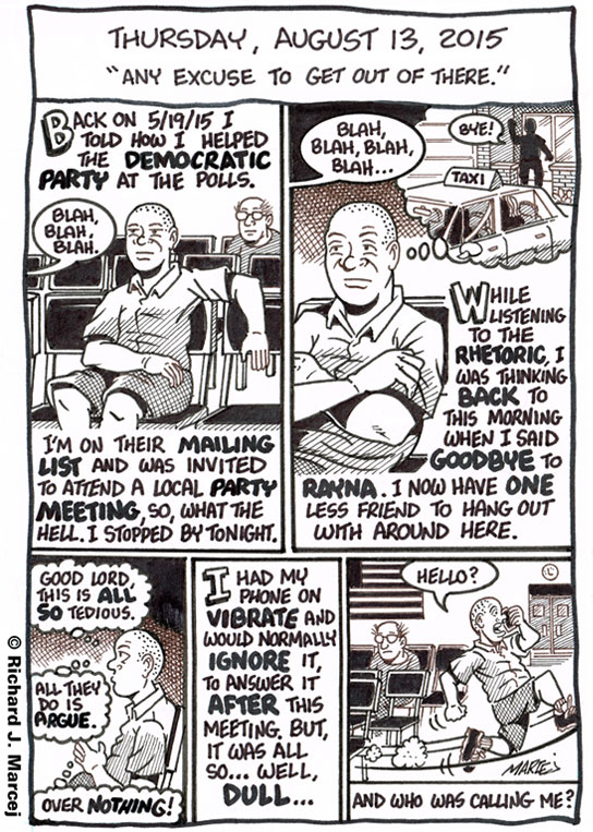Daily Comic Journal: August 13, 2015: “Any Excuse To Get Out Of There.”