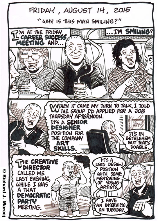 Daily Comic Journal: August 14, 2015: “Why Is This Man Smiling?”