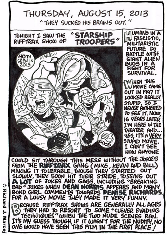 Daily Comic Journal: August 15, 2013: “They Sucked His Brains Out.”
