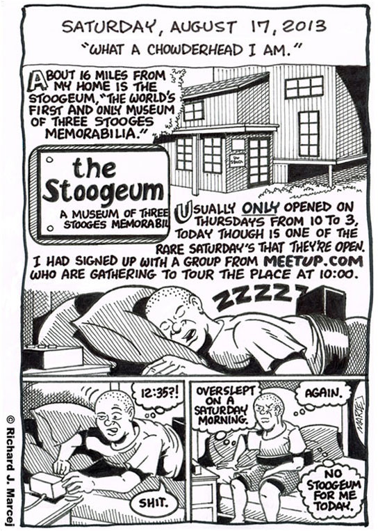 Daily Comic Journal: August 17, 2013: “What A Chowderhead I Am.”