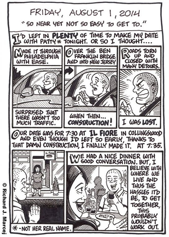 Daily Comic Journal: August 1, 2014: “So Near Yet Not So Easy To Get To.”