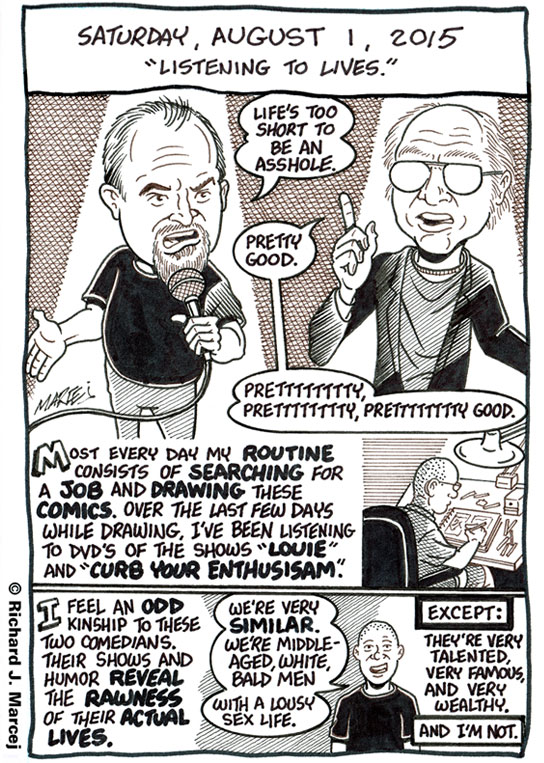 Daily Comic Journal: August 1, 2015: “Listening To Lives.”