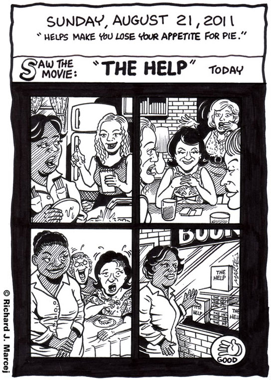 Daily Comic Journal: August 21, 2011: “Helps Make You Lose Your Appetite For Pie.”