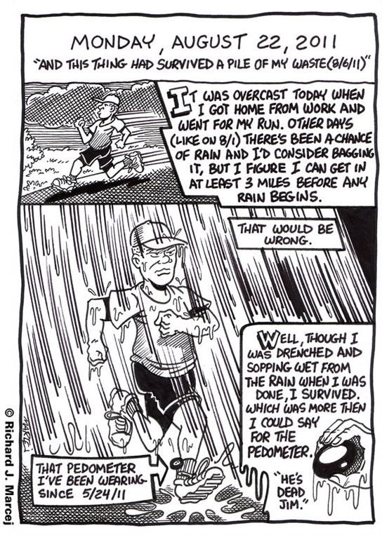 Daily Comic Journal: August 22, 2011: “And This Thing Had Survived A Pile Of My Waste (8/6/11).”