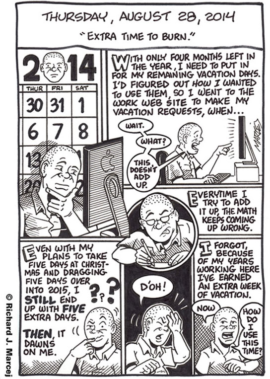 Daily Comic Journal: August 28, 2014: “Extra Time To Burn.”