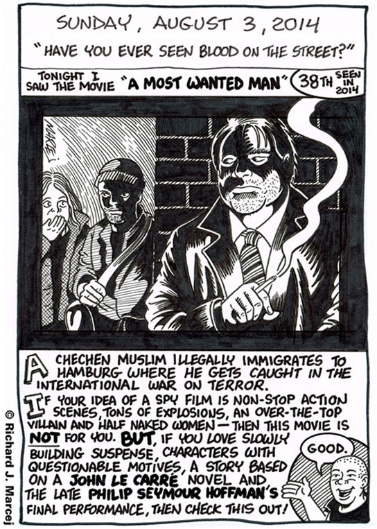 Daily Comic Journal: August 3, 2014: “Have You Ever Seen Blood On The Street.”