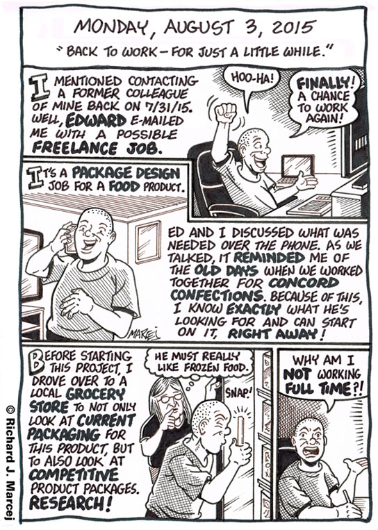 Daily Comic Journal: August 3, 2015: “Back To Work – For Just A Little While.”