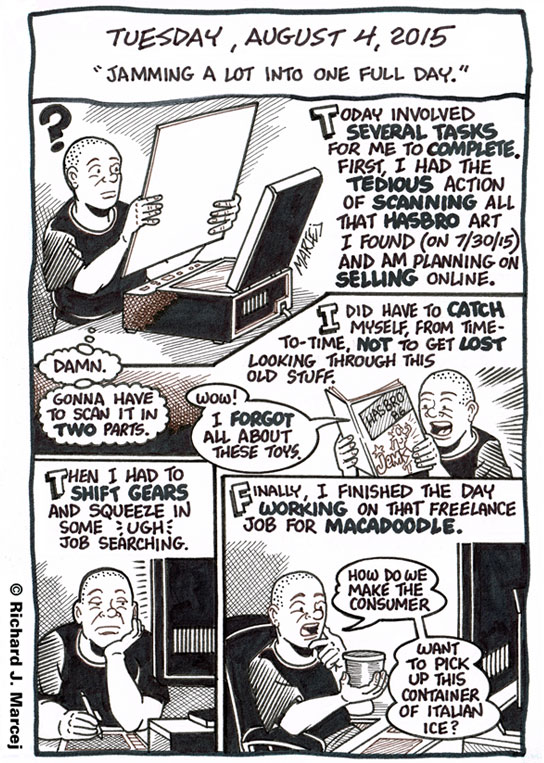 Daily Comic Journal: August 4, 2015: “Jamming A Lot Into One Full Day.”