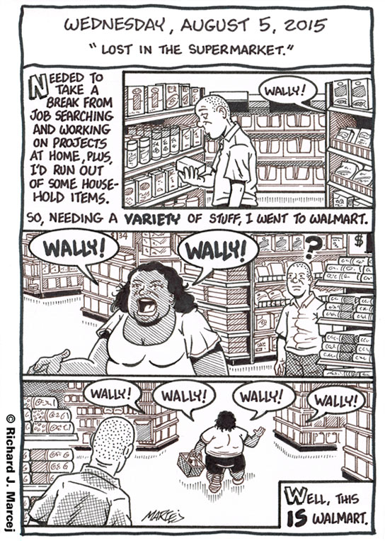 Daily Comic Journal: August 5, 2015: “Lost In The Supermarket.”