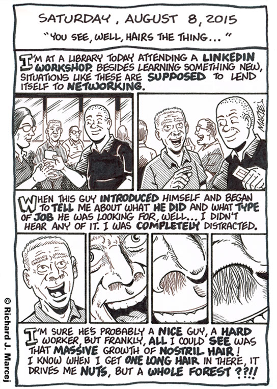 Daily Comic Journal: August 8, 2015: “You See, Well, Hairs The Thing …”