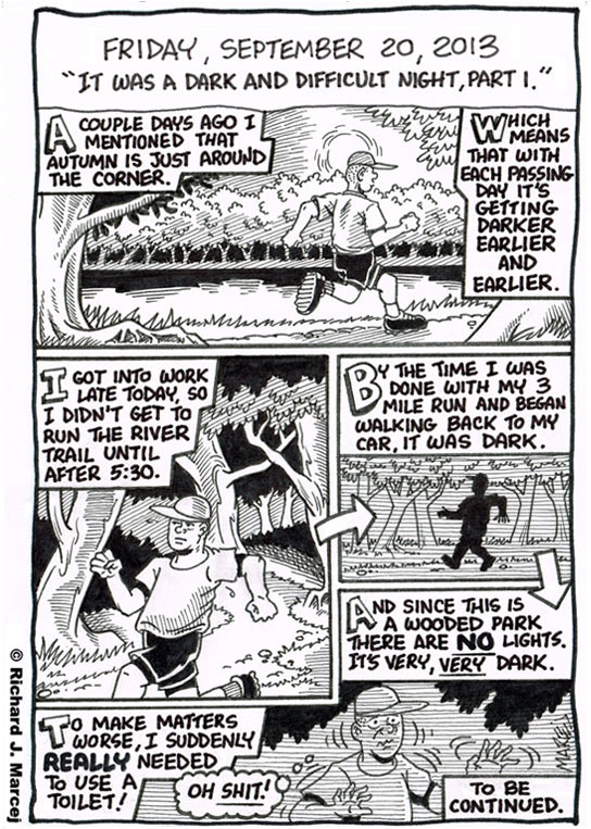 Daily Comic Journal: September 20, 2013: “It Was A Dark And Difficult Night, Part 1 & 2.”