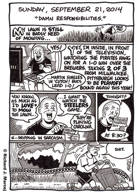 Daily Comic Journal: September 21, 2014: “Damn Responsibilities.”